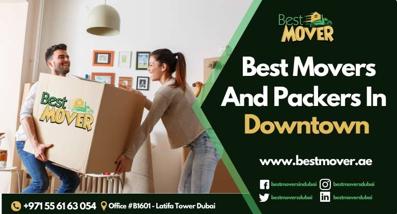 Best moving and Packers in Downtown Dubai